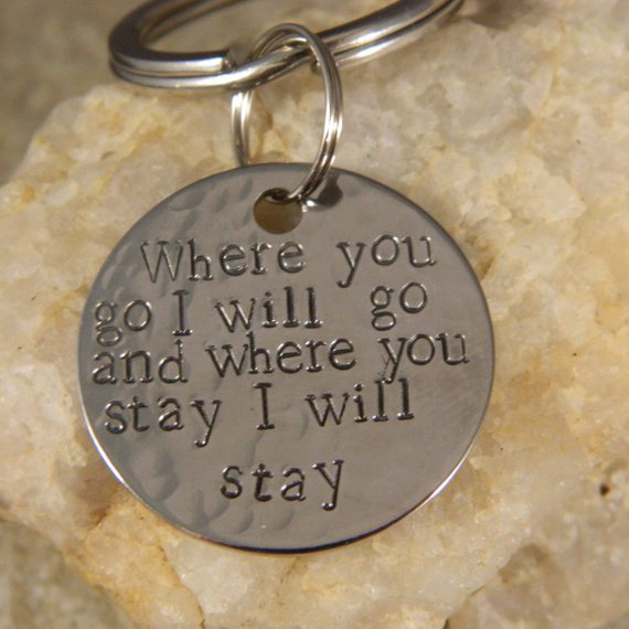 Where you go I will go and Where you stay I will Stay Handstamped Stainless Steel Keychain